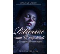 BILLIONAIRE MAN AND MY SECRETS: Fake dating, A LOVETRAIANGLE, HOOKER SECRETS, BILLIONAIRE, BAD GIRL. A slow-burn romance about secrets, scandal, and second chances
