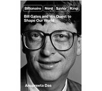 Billionaire, nerd, saviour, king - Anupreeta Das - Simon Schuster Uk - broché - Biographie