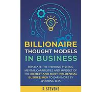 Billionaire Thought Models In Business
