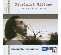 Billone – Me A An - Iti Ke Mi. Ensemble Recherche – Stradivarius