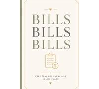 Bills Bills Bills: Keep Track of Every Bill in One Place: A College Ruled Notebook for Bills, Payment Notes, Budget Planning & Financial Organisation