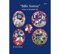 "Bills Nation" History of the Buffalo Bills