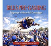 Bills Pre-Gaming: Tailgating as a Culinary Full-Contact Sport