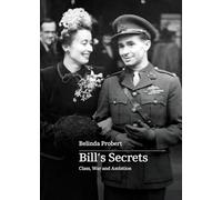 Bill's Secrets: Class War and Ambition