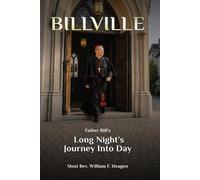 BILLVILLE: A Long Night’s Journey Into Day