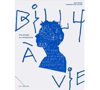 Billy a vie. une plongee en schizophrenie - Lawrence Côté-Collins - La Mèche - broché - Roman