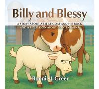 Billy and Blessy: A Story About a Little Goat and His Rock and a Big Lesson About Contentment
