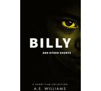 Billy and Other Shorts - A.E. Williams - CrazedNovelist Books - ebook (ePub) - Livre