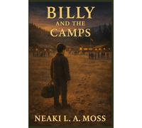 Billy and the Camps: A Story of Belonging, Bravery, and Choice