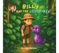 Billy and the lost T-Rex: Are you my mummy?