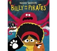 Billy and the Pirates by Nadia Shireen Nadia Shireen (Auteur)