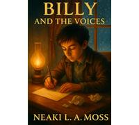 Billy and the Voices: A Story Told at Boot-Prints House