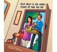 Billy Belly & The Lonely Plight Of Pino The Pup