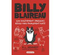 Billy Blaireau: Son enlèvement (presque) réussi mais finalement raté (1)