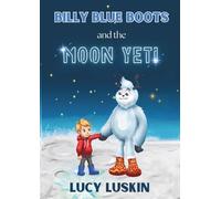 Billy Blue Boots and the Moon Yeti