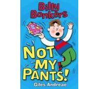 Billy Bonkers: Not My Pants!