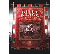 Billy Bragg – A People's History – Broché – anglais