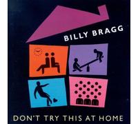Billy Bragg - Don't Try This at Home [Import]