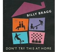 Billy Bragg - Don't Try This at Home [Import]