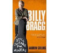 Billy Bragg: Still Suitable for Miners - [Version Originale] Inconnu (Auteur)
