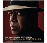 Billy Branch & the Sons of Blues - The Blues Is My Biography