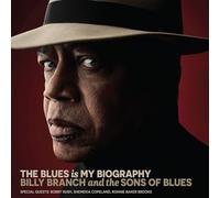 Billy Branch & the Sons of Blues - The Blues Is My Biography