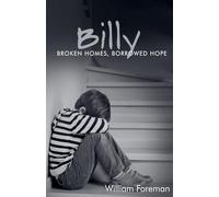 Billy: Broken Homes, Borrowed Hope