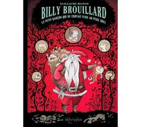 Billy Brouillard : Le petit garçon qui ne croyait plus au Père Noël