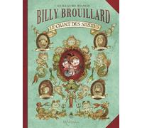 Billy Brouillard T03 - Le Chant des Sirènes Le Chant des sirènes - Guillaume Bianco - Soleil - cartonné - Bande dessinée