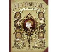 Billy Brouillard T01: Le Don de trouble-vue