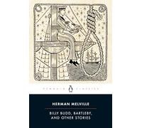 Billy Budd, Bartleby, and Other Stories