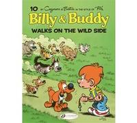 Billy & Buddy Vol. 10 - Walks on the Wild Side Christophe Cazenove (Auteur), Jean Bastide (Dessinateur)