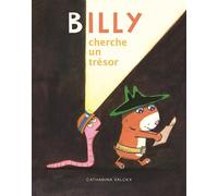 Billy cherche un trésor - Catharina Valckx - Ecole Des Loisirs - broché - Album jeunesse