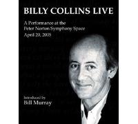 [(Billy Collins Live: A Performance at the Peter Norton Symphony Space)] [Author: Professor Billy Collins] published on (August, 2005)