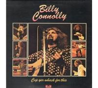 BILLY CONNOLLY - COP YER WHACK FOR THIS LP UK POLYDOR 1974
