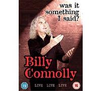Billy Connolly Live – Was It Something I Said? – Billy Connolly – Import anglais