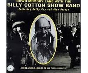 BILLY COTTON SHOW BAND FEATURING KATHY KAY & ALAN BREEZE - DOWN MEMORY LANE [UK Import]
