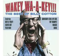 Billy Cotton - Wakey WA-a-Key: The Best of Billy Cotton [Import]
