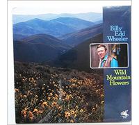 Billy Edd Wheeler - wild mountain flowers LP