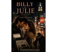 Billy et Julie: Une histoire d’amour et de dignité