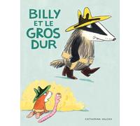 Catharina Valckx – Billy et le gros dur