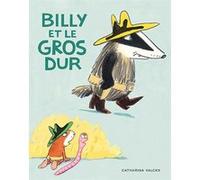 Billy et le gros dur Catharina Valckx (Auteur)