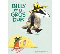Billy et le gros dur - Catharina Valckx - Ecole Des Loisirs - relié - Album jeunesse dès 6 ans