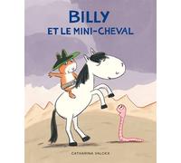 Billy et le mini-cheval - Catharina Valckx - Ecole Des Loisirs - cartonné - Album jeunesse