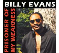 Billy Evans - Prisoner of My Weakness [Import]