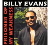 Billy Evans - Prisoner of My Weakness [Import]