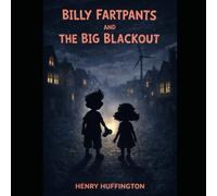 Billy Fartpants and the Big Blackout