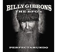 Billy Gibbons & the Bfg' - Perfectamundo