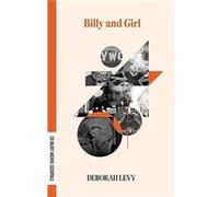 Billy Girl by Deborah Levy Deborah Levy (Auteur)