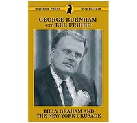 Billy Graham And The New York Crusade